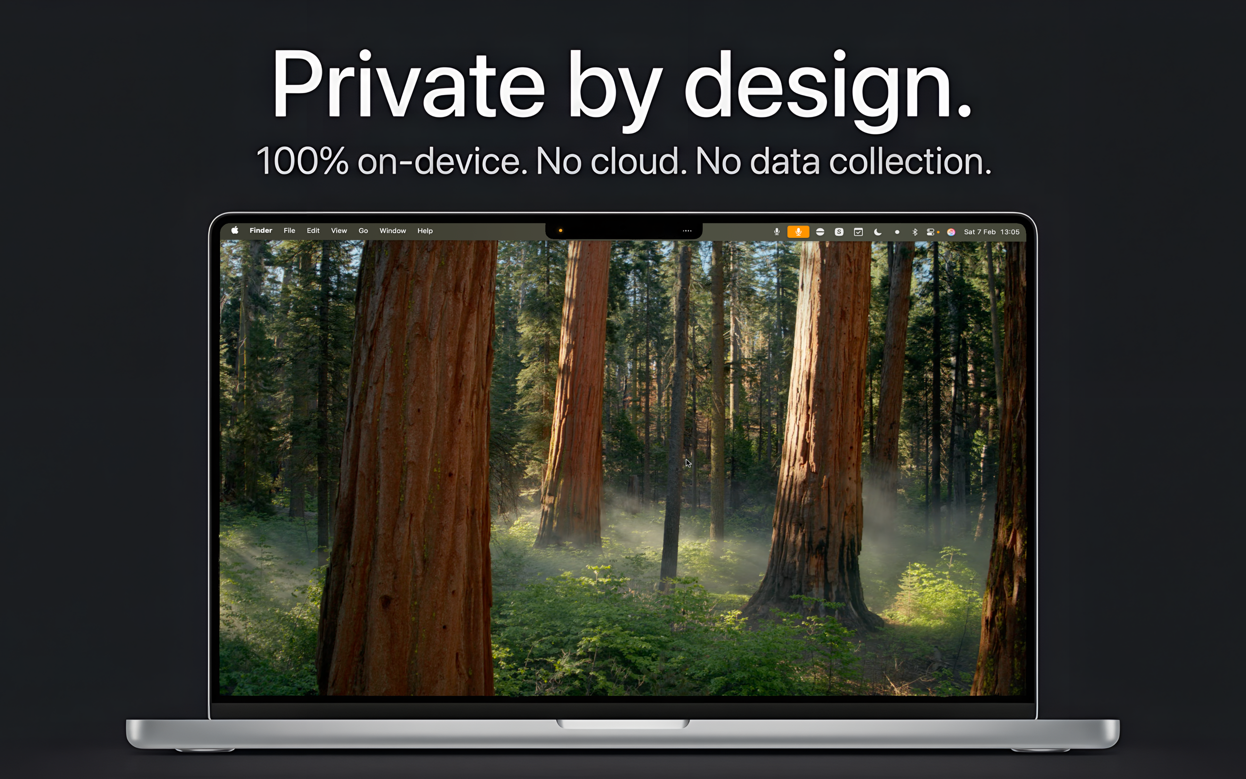 Private by design — 100% on-device processing with no cloud dependency